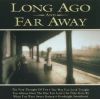 Long Ago And Far Away - 20 Love Songs