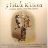 3 Little Kittens - 26 Songs Stories & Nursery Rhymes