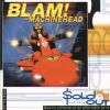 Blam! - Machinehead (PC)