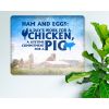 Ham And Eggs: A day's work for a chicken, A lifetime commitment for A Pig - Decorative Rustic Metal Sign [1221]