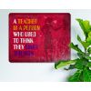 A teacher is a person who used to think they liked children - Decorative Rustic Metal Sign [1838]